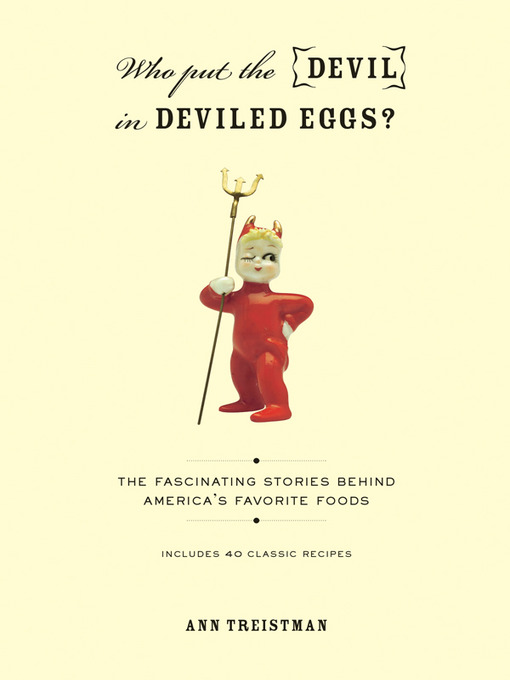 Title details for Who Put the Devil in Deviled Eggs? by Ann Treistman - Available